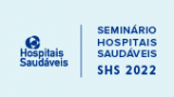 Seminário Hospitais Saudáveis 2022 - 29 de outubro a 1 de dezembro